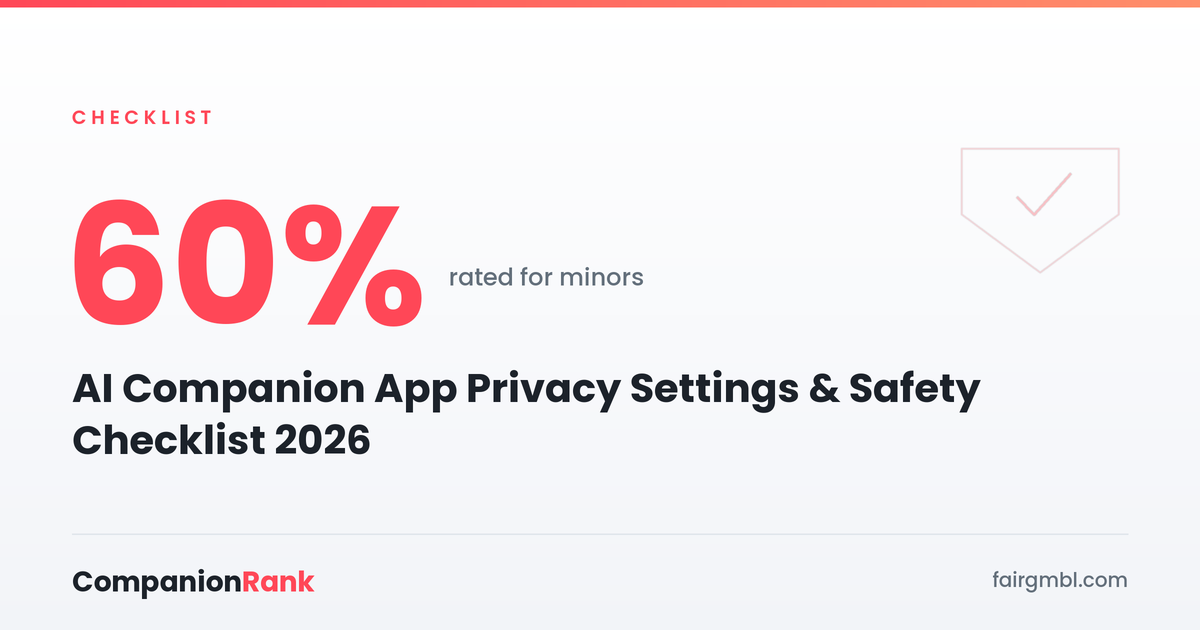 AI Companion App Privacy Settings & Safety Checklist 2026