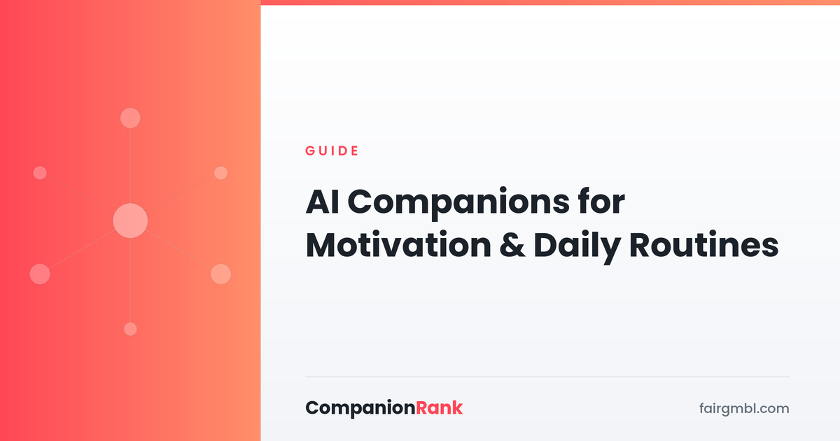 AI Companions for Motivation & Daily Routines