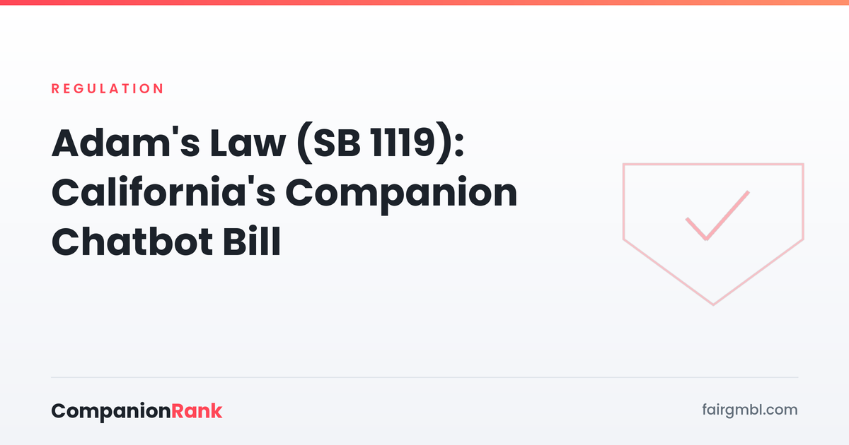 Adam's Law (SB 1119): California's Companion Chatbot Bill