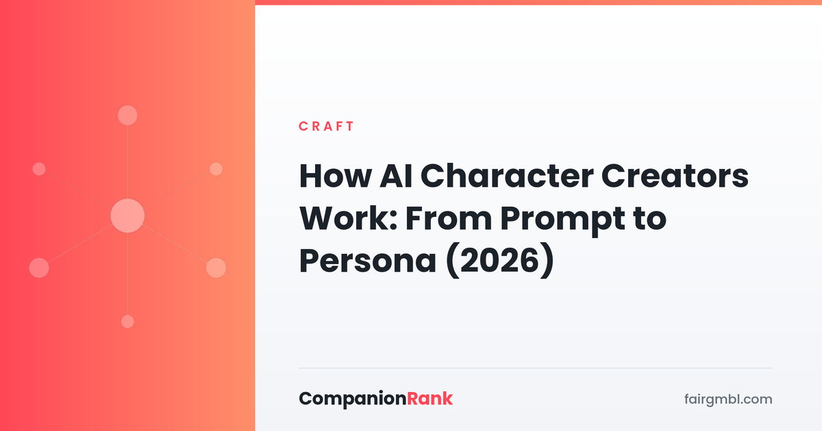 How AI Character Creators Work: From Prompt to Persona (2026)