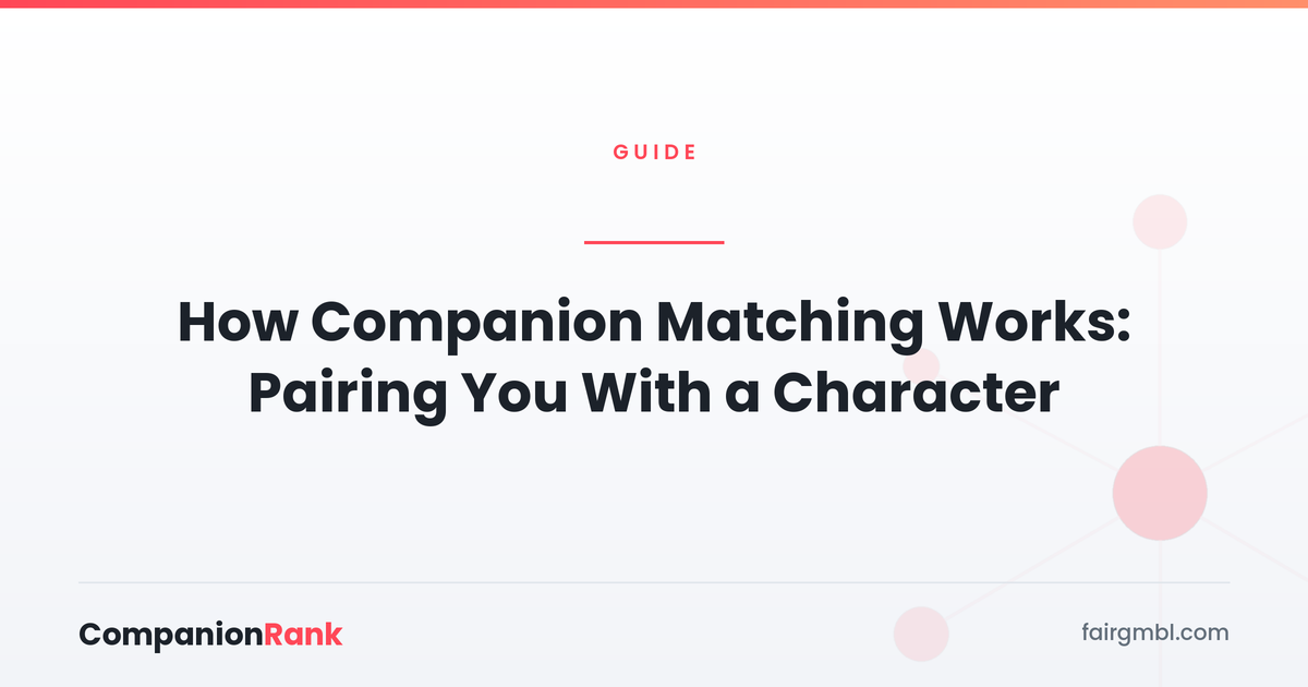 How Companion Matching Works: Pairing You With a Character