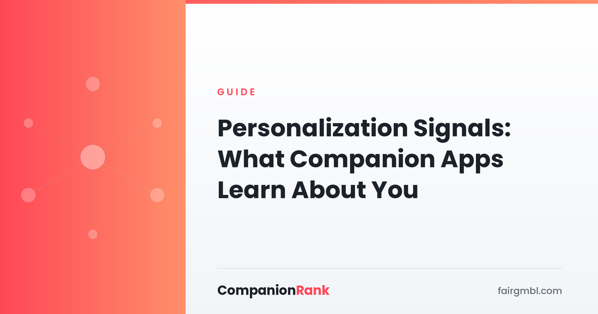 Personalization Signals: What Companion Apps Learn About You
